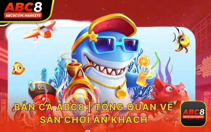 Bắn Cá ABC8 Quán Quân Doanh Thu Quý 3 Năm 2024