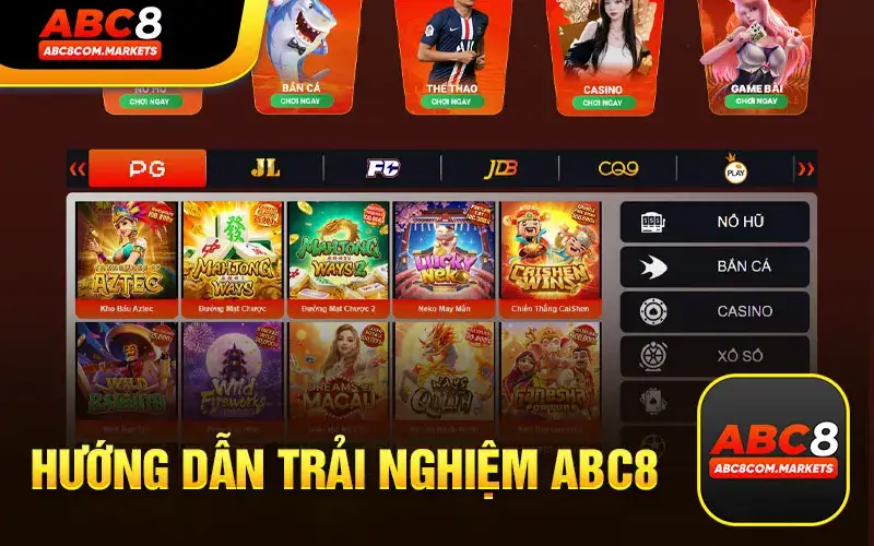 Hướng Dẫn Từng Bước Trải Nghiệm ABC8