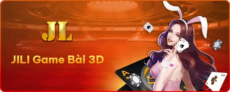 JILI GAME BÀI 3D