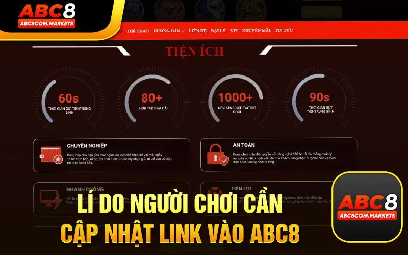Lí-Do-Người-Chơi-Cần-Liên-Tục-Cập-Nhật-Link-Vào-ABC8-Chính-Thức